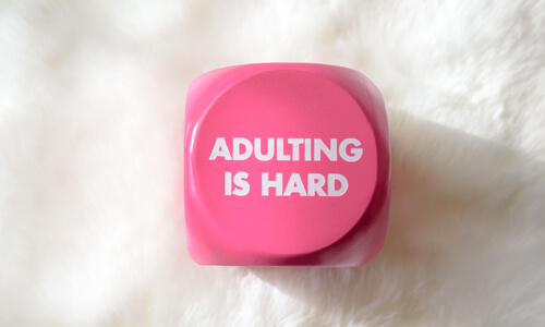 "Adulting is hard" button