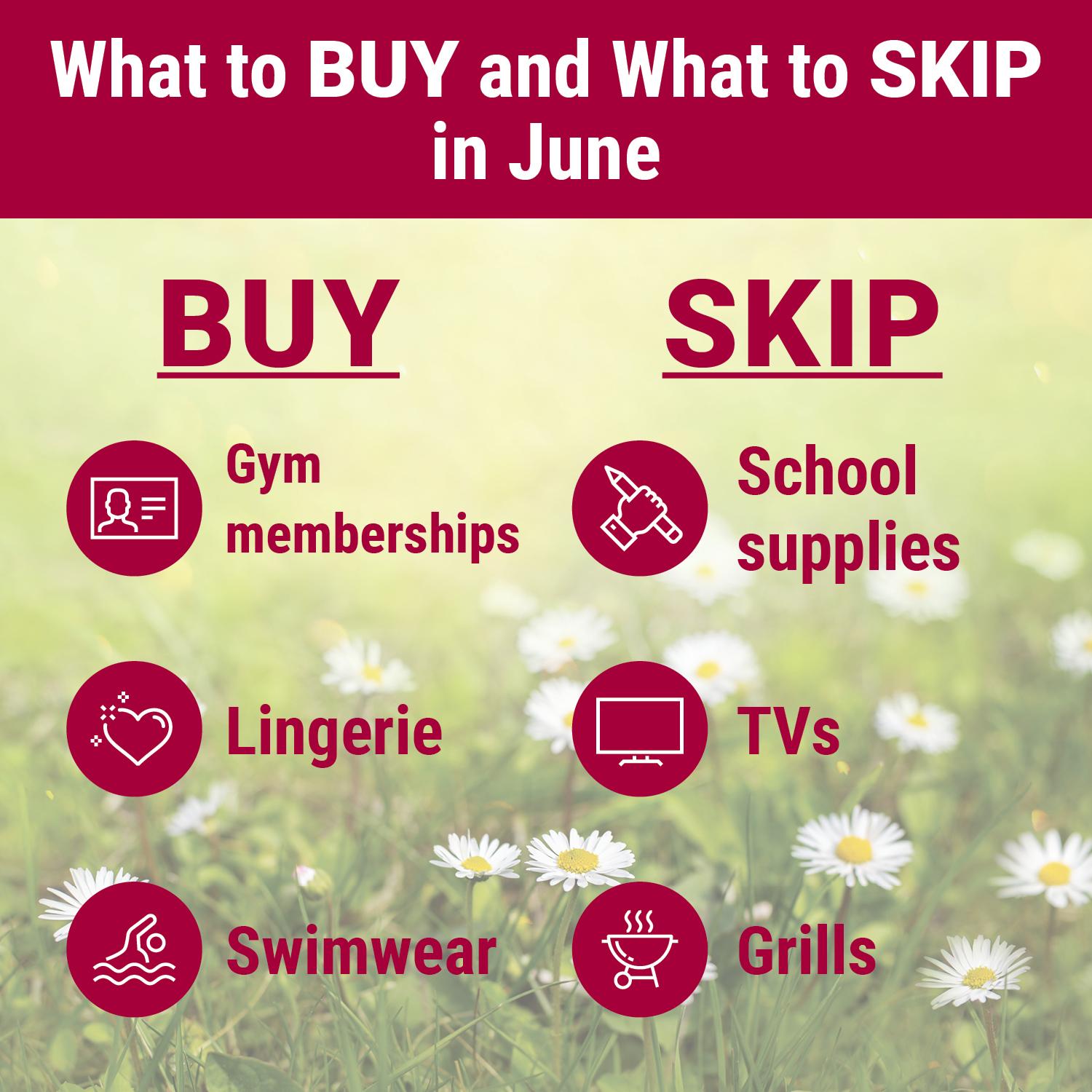 What to buy and what to skip in June