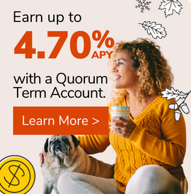 Earn up to 4.70% APY with a Quorum Term Account.